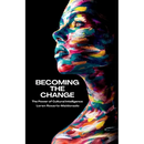 Becoming The Change: The Power of Cultural Intelligence