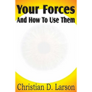 Your Forces And How To Use Them