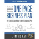 The One Page Business Plan for the Busy Executive: The Fastest, Eaiest Way to Write a Business Plan