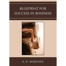 Blueprint for Success in Business