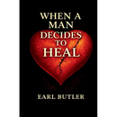 When A Man Decides To Heal