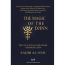 The Magic of the Djinn: Practical Rituals for Power and Protection