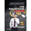 Lean Manufacturing. Step by step