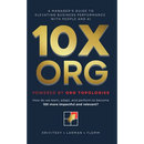 10X ORG - Powered by Org Topologies: A Manager's Guide to Elevating Business Performance with People and AI