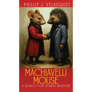 Machiavelli Mouse: A Search for Hybrid Wisdom