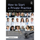 How to Start a Private Practice: A Guide for Clinicians and providers
