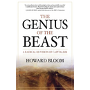 The Genius of the Beast: A Radical Re-Vision of Capitalism
