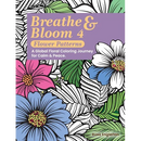 Breathe & Bloom 4 - Flower Patterns. A Global Floral Coloring Journey for Calm & Peace.: A soothing coloring experience to help teens and adults de-st