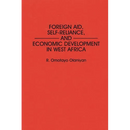 Foreign Aid, Self-Reliance, and Economic Development in West Africa