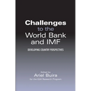 Challenges to the World Bank and IMF: Developing Country Perspectives