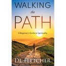 Walking the Path: A Beginner's Guide to Spirituality