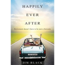 Happily Ever After: Retirement doesn't have to be just a fairytale