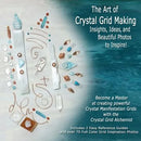 The Art of Crystal Grid Making: Insights, Ideas, and Beautiful Photos to Inspire!