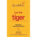 Lure the Tiger: Negotiating in confronting circumstances: The Path between Eastern strategies and Western minds