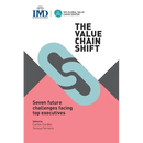 The Value Chain Shift: Seven Future Challenges Facing Top Executives