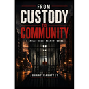 From Custody to Community: A Skills-Based Reentry Guide