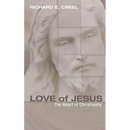 Love of Jesus: The Heart of Christianity
