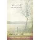 Nothing Left Unsaid: Creating a Healing Legacy with Final Words and Letters