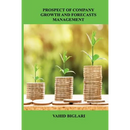 Prospect of Company Growth and Forecasts Management