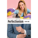 Perfectionism: An Imperfect Musing on the Shame of Not Being a Magician Who Could Do the Impossible