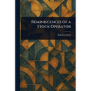 Reminiscences of a Stock Operator