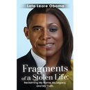 Fragments of a Stolen Life: Reclaiming My Name, My Legacy, and My Truth