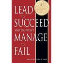 Lead to Succeed and You Won't Manage to Fail