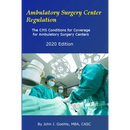 Ambulatory Surgery Center Regulation: The CMS Conditions for Coverage for Ambulatory Surgery Centers