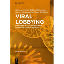 Viral Lobbying: Strategies, Access and Influence During the Covid-19 Pandemic