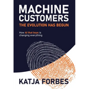 Machine Customers: How AI that buys is changing everything