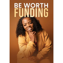 Be Worth Funding