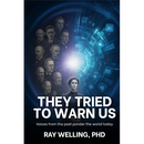 They Tried to Warn Us: Voices from the past ponder the world today