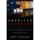 American Overdose: America's Addiction Crises, the Whole Story
