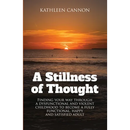 A Stillness of Thought