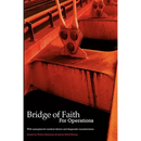 Bridge of Faith for Operations with Examples for Medical Device and Diagnostic Manufacturers