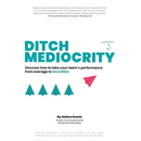 Ditch Mediocrity Volume 2
