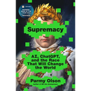 Supremacy: Ai, Chatgpt, and the Race That Will Change the World
