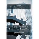 Financing Investment in Times of High Public Debt: 2023 European Public Investment Outlook