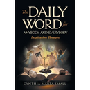 The Daily Word for Anybody and Everybody: Inspiration Thoughts