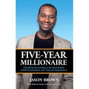 Five-Year Millionaire: A Roadmap for Investing in the Stock Market, Wealth Accumulation, and Financial Independence