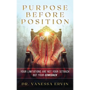 Purpose Before Position: Your Limitations Are Not Your Setback But Your Comeback