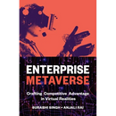 Enterprise Metaverse: Crafting Competitive Advantage in Virtual Realities
