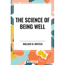 Science of Being Well