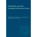 Federalism and the Canadian Economic Union