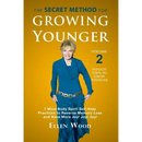 The Secret Method for Growing Younger, Volume 2: 7 Mind Body Spirit Self-Help Practices to Reverse Memory Loss and Have More Joy! Joy! Joy!