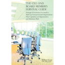 The CEO and Board Member's Survival Guide