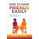 How To Make Friends Easily
