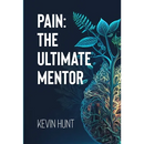 Pain The Ultimate Mentor