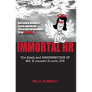 Immortal HR: The Death and Resurrection of Ms. H. (Harriet) R. (Rose) Job