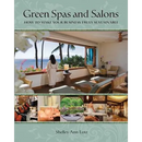 Green Spas and Salons: How to Make Your Business Truly Sustainable